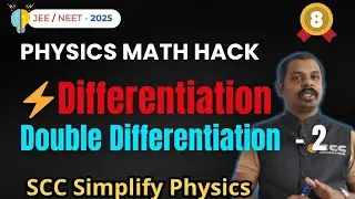 Second Derivative to Find Acceleration, Force, Current | JEE NEET CET Physics