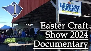 Leesport Farmers Market Easter Craft Show 2024 | Mini-Documentary