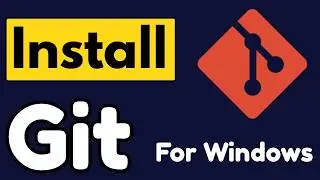 How to Install Git for Windows 10/11 (Step-by-Step 2026 Guide)