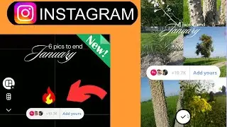 How To Make 6 Pics End January Instagram Add Yours Story