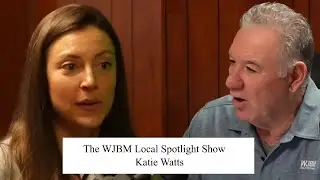 The WJBM Local Spotlight Show: Katie Watts &mdash; Health & Nutrition