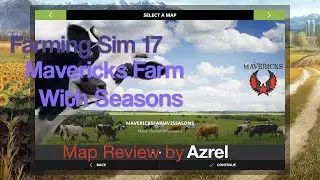Farming Simulator 17 &mdash; Ферма Mavericks &mdash; Прохождение карты