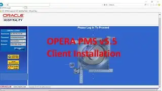 Oracle Hospitality  Opera PMS V 5.05 ,JAVA Workstation Client Installation Procedure