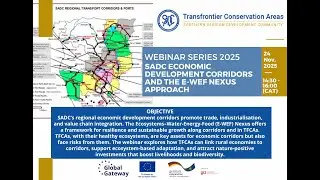 2025 Webinar Session 5: SADC Economic Development Corridors and the E-WEF Nexus Approach