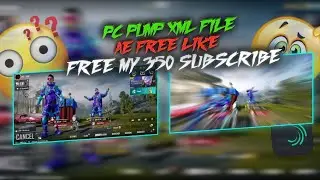 PC PUMP AE FREE XML FILE 😱 ALIGHT MOTION PUBG LOBBY PUMP 100 AFTER ❤ 400 SUBSCRIBE ❤#pump #xml #free