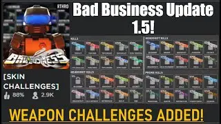 Bad Business Update 1.5! (Challenge skins, Arx recoil added, Scar-H BUFFED and more)