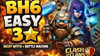 Builder Hall 6 Easy 3 Star Attack 🔥 | Night Witch + Battle Machine | COC Strategy