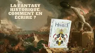La fantasy historique, comment en &eacute;crire ?