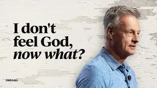 I Don't Feel God, Now What | Jeff Vines | Even If (Week 5)
