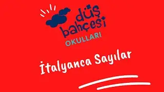 İtalyanca Sayılar -  Uno, Due, Tre, Quattro, Cinque, Sei, Sette, Otto, Nove, Dieci