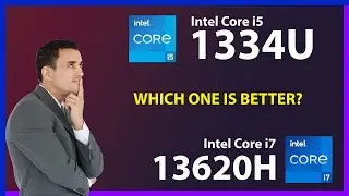 INTEL Core i5 1334U vs INTEL Core i7 13620H Technical Comparison