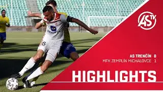 ASTV HIGHLIGHTS | AS Trenčín - MFK Zemplín Michalovce 8:1 (2:1)