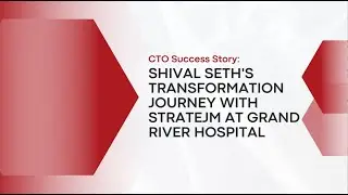 CTO Success Story: Grand River Hospital
