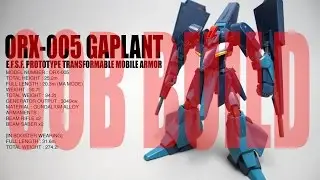 045 - HGUC ORX-005 Gaplant (OOB Review)