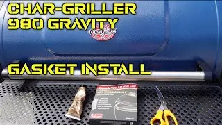 Char-Griller 980 Gasket Install | Installing Gasket On Char-Griller 980 Gravity