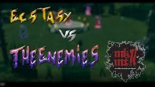 「MKMT2」| Ecstasy (59)♛ vs TheEnemieS (100)