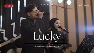 Lucky - Jason Mraz feat Colbie Caillat Live Cover | Good People Music