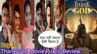 Thank God Movie Public Review Day 3 Thursday Public Reaction | Ajay Devgn | Sidharth Malhotra