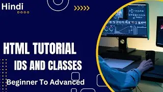 HTML Tutorial : Id & Classes In HTML | Web Development Tutorials #7 #htmlcssjavascript #coding #html