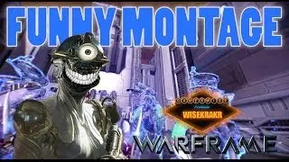 FUNNY MONTAGE [Skits, glitches & trolling] - Warframe Short