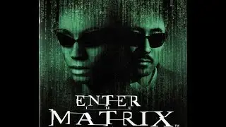 Enter The Matrix: Ghost Campaign Stream Let's Play Longplay
