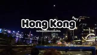 Hong Kong Family Trip - Part 1 : Quick Tips and Guide