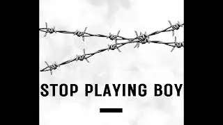 Doughboy God - Stop Playing Boy