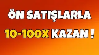 &Ouml;n Satışlarla 10-100x Kazanma Fırsatı ! #kripto