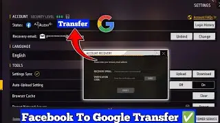 Free Fire Id Transfer Facebook To google | #freefire