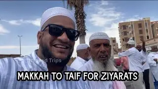 2nd Ziarats From Makkah to Taif | Beautiful Journey & Ziarats Places | Naveed Trips