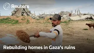 Palestinians in Gaza struggle to rebuild their homes among the rubble | REUTERS