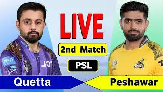 PESHAWAR ZALMI vs QUETTA GLADIATORS | PSL 2025 | 2nd MATCH live | PSZ VS QTG