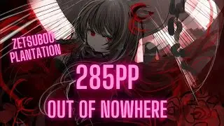 285PP AFTER 2 MONTHS OF NOT PLAYING