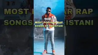Top 5 Most Popular Rap Songs Of Pakistani #bollywoodsongs #popular #top5 #trending #pakistani