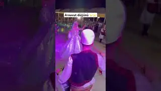Arnavut düğünü ⭐️⭐️⭐️