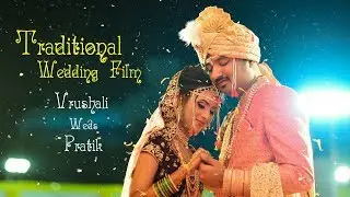 Vrushli & Pratik | Traditional Wedding Film | Sapna Hai Sach Hai | 2020