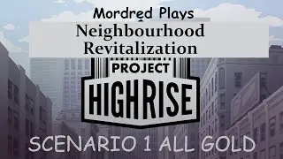 Project Highrise Scenario 1 All Gold Neighbourhood Revitalization
