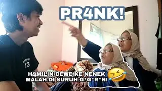PRANK HAMILIN CEWE KE NENEK BARBAR HARAPAN BANGSA? BEREEESS!!