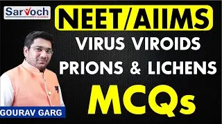 NEET!! MCQs OF VIRUS, VIROIDS, PRIONS & LICHENS  EXPLANATION !! SARVOCH E CLASSES !! ONLINE CLASSES