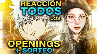 REACCIONANDO POR PRIMERA VEZ A TODOS LOS OPENINGS DE GINTAMA 1 - 21 || MI TOP 5 + SORTEO