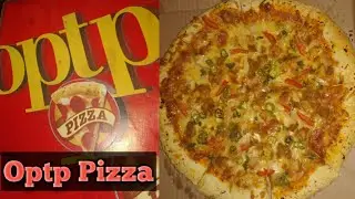 Optp Pizza | Optp Introduces Pizza - Optp Pizza Review | Optp Pakistan. 😊