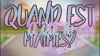 |Quand Est-ce que tu m'aimes? - Clip MSP