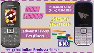 best keypad phone | best keypad phones under 1000 | Karbonn K2 boom Box & Micromax X382