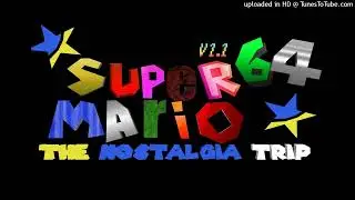 Power Up - Super Mario 64 The Nostalgia Trip Music