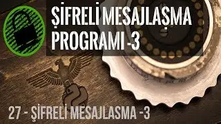 90 GUNDE OGRENDIM - ŞİFRELİ YAZIŞMA ve MESAJLAŞMA PROGRAMI-2 - Enigma - PYTHON DERSLERİ-26