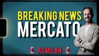 ‼️BREAKING NEWS MERCATO MILAN 🔔NEWS!!! Milan News Andrea Longoni Calcio Mercato 
