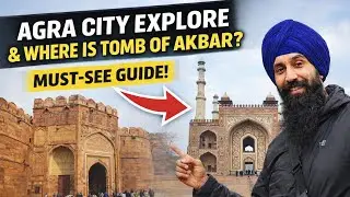 Agra City Explore | Where Is The Tomb of Akbar? | Hidden Mughal History |