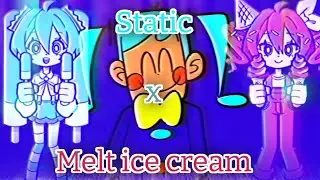 [MASHUP] Static x Melt ice cream 🍨🍦💦 &mdash; FLAVOR FOLEY x TRAP CHICK