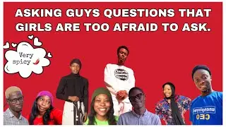 ASKING GUYS QUESTIONS THAT GIRLS ARE TOO AFRAID TO ASK.DOES HIGH BODY COUNT MATTER? VERITY HARUNA