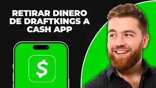 C&oacute;mo retirar dinero de Draftkings a Cash App